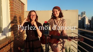 Video thumbnail of "Parlez-moi d'amour- Lucienne Boyer (reprise)"