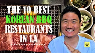 10 BEST KOREAN BBQ Restaurants in Los Angeles