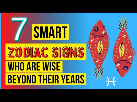 7 Smart Zodiac Signs Who Are Wise Beyond Their Years - YouTube