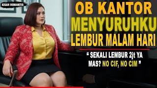 KISAH NYATA 💞 MANAGER JANDA KAYA RELA LEMBUR DEMI BISA MERASAKAKN SESUATU YANG PERNAH HILANG