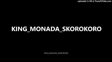 KING MONADA-SKOROKORO