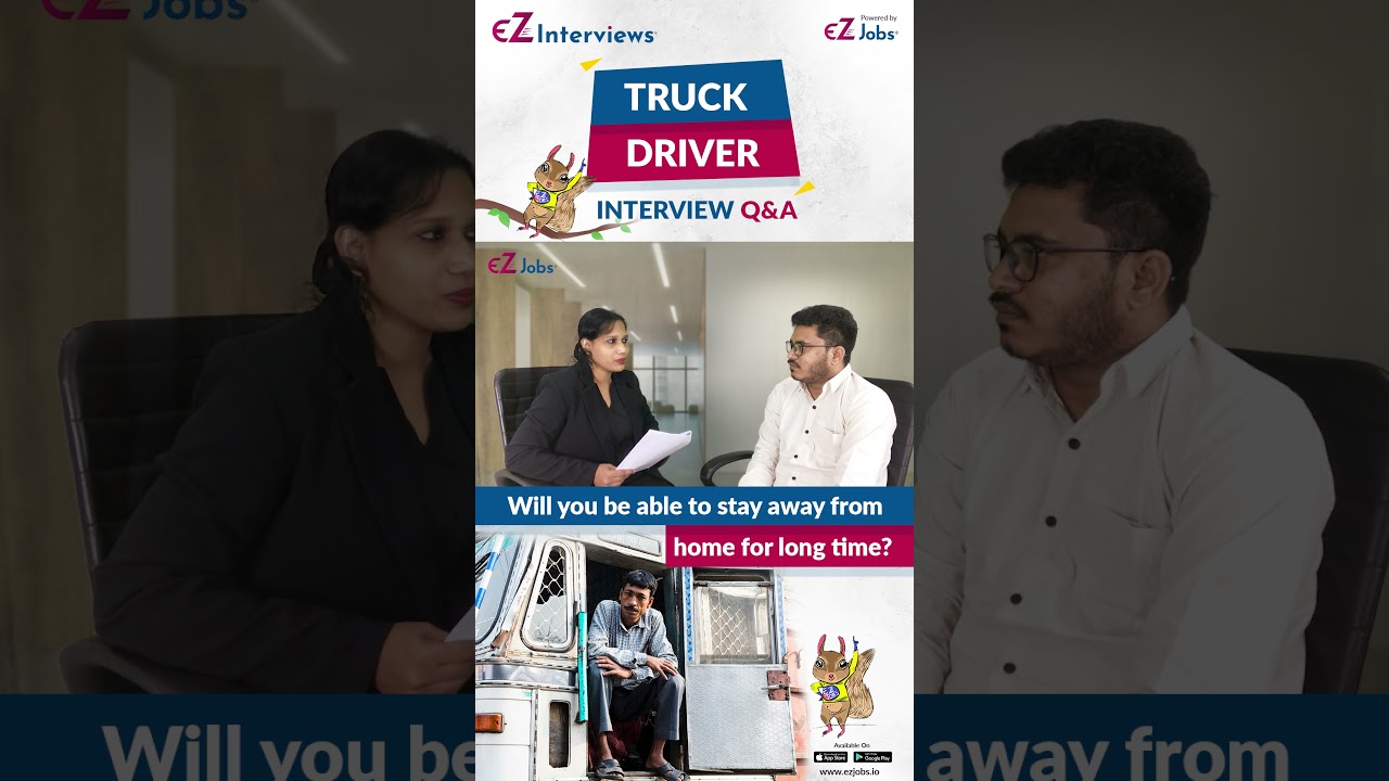 Truck Driver Interview Q&As in English I Will you be able to stay away from home for long time?