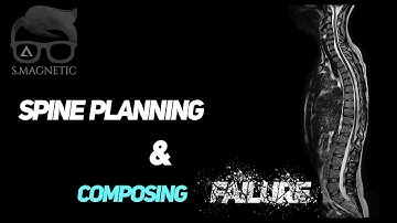 SPINE PLANNING & COMPOSING FAILURE #MRI
