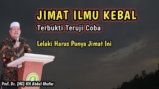 jimat ilmu kebal teruji coba lelaki harus punya jimat ini | KH Abdul Ghofur