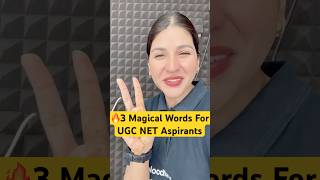 🔥3 Magical Words For UGC NET Aspirants | Shahna Mam #ugcnet #shortvideo #ytshorts #netjrf #shorts