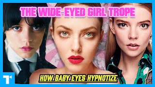 The Wide-Eyed Girl Trope: How Baby Faces Lure Us In