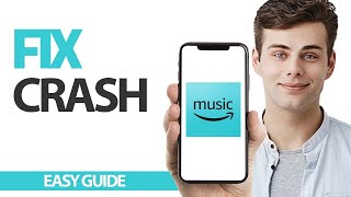 How To Fix Amazon Music App Crash Problem | Final Solution