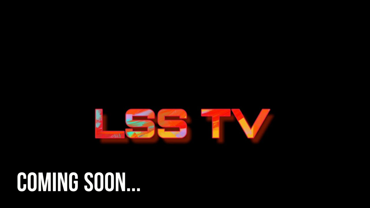 LSS TV RELEASE UPDATE