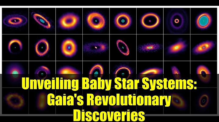 Unveiling Baby Star Systems: Gaia's Revolutionary Discoveries