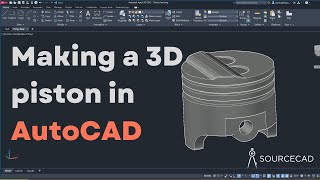 AutoCAD practice  Making a 3D piston