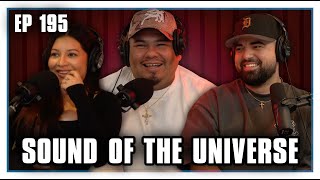 Sound Of The Universe | Brown Bag Podcast Ep: 195