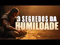 3 SEGREDOS DA HUMILDADE - Lamartine Posella