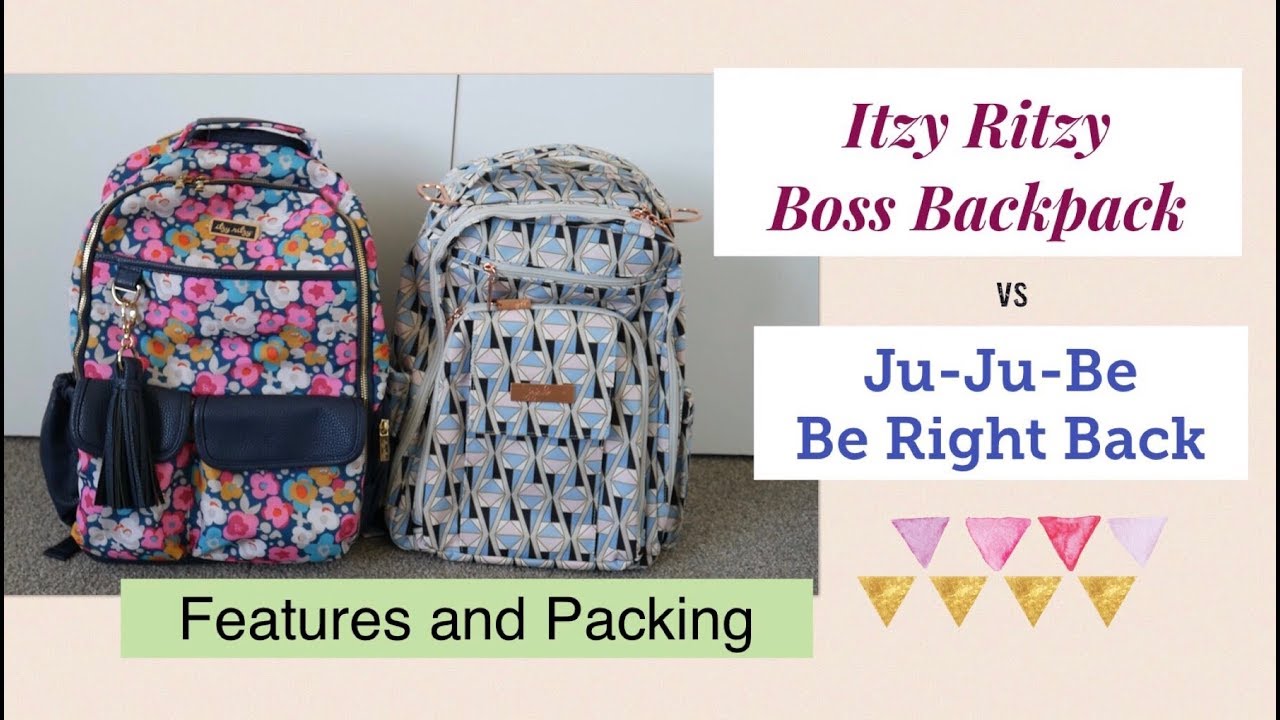 Itzy Ritzy Boss Backpack Vs Ju Ju Be Be Right Back Features And