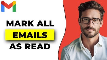 How To Mark All Emails As Read In Gmail (2025 Update)