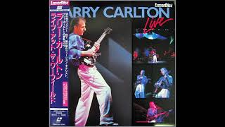 Larry Carlton / Live'87 ～ Session Solo Medley [Steely Dan、The Crusaders]