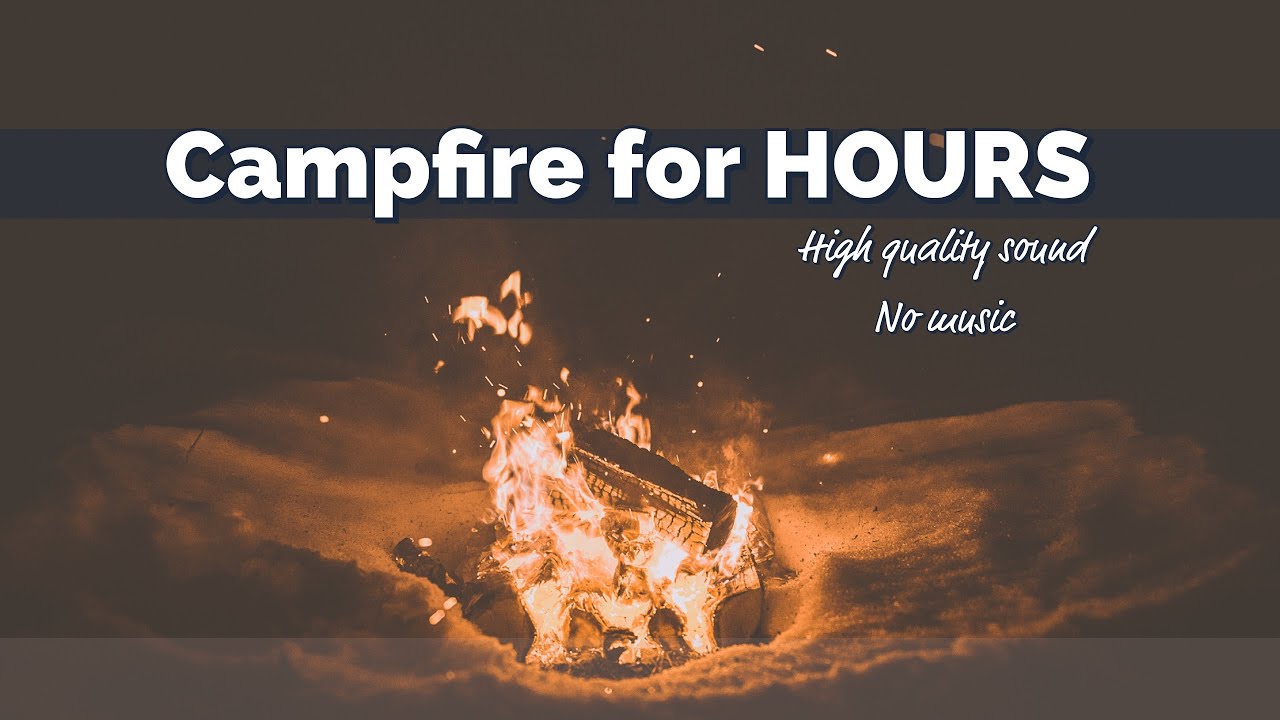 CAMPFIRE for 2 HOURS / 4K High quality ambience SOUND (NO Music)
