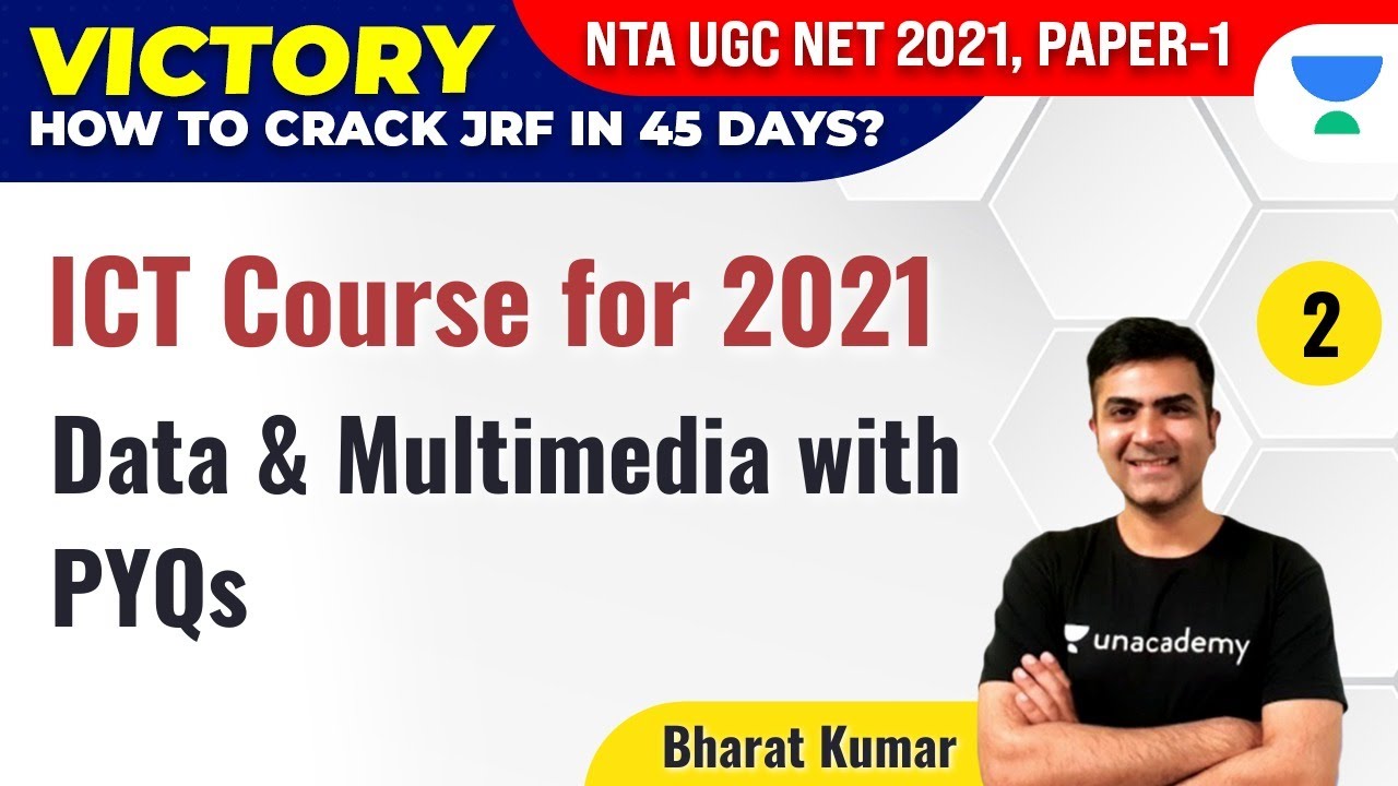 NTA UGC NET 2021 | ICT Course for 2021 by Bharat Kumar | Data & Multimedia with PYQs