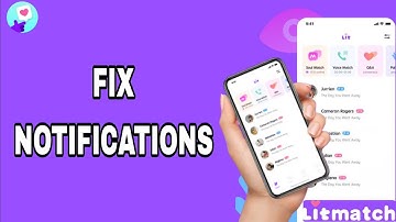 How To Fix And Solve Notifications On Litmatch App | Final Solution