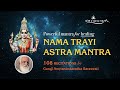 Powerful healing  nama trayi astra mantra 108 times for protection healing  curing great diseases