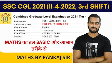 SSC CGL 2021 (11 April, 3rd Shift) Maths Solution | Tier-1 Solved Paper by PANKAJ SIR