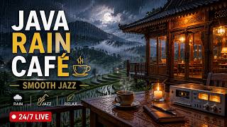 ☕ Luxury Rainy Rice Terrace Café | Smooth Jazz & Rain Sounds for Relaxing, Study & Sleep • 24/7 LIVE