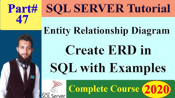 SQL Complete Tutorial | 47 - How to Create ERD in SQL | Entity Relationship Diagram in SQL Server