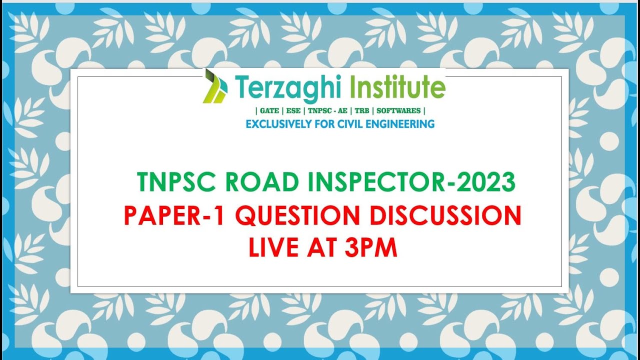 TNPSC -ROAD INSPECTOR-2023 - PAPER-1 QUESTION DISCUSSION