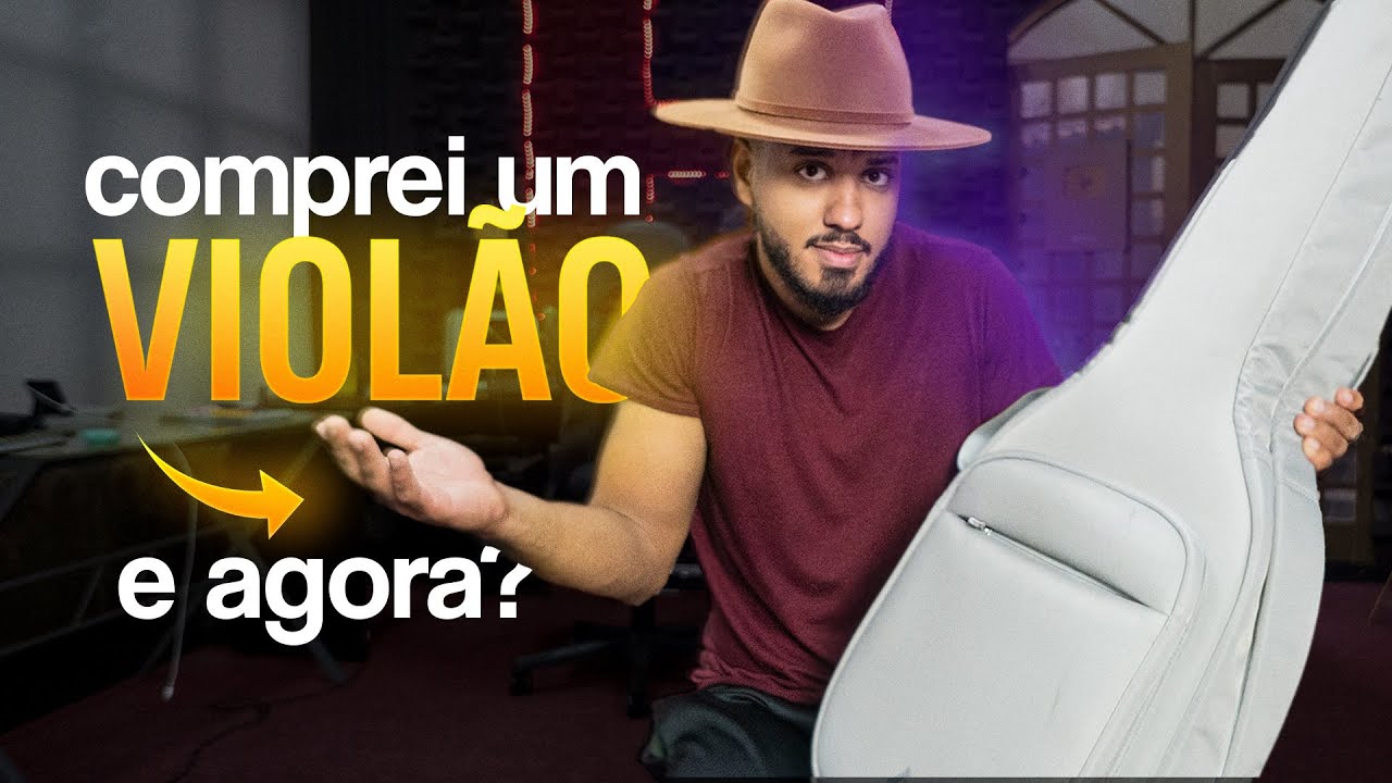 Comprei um violão e agora Comece por aqui