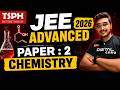 JEE Advanced 2026 Chemistry Paper 2 Solutions | All Questions Explained 🔥
