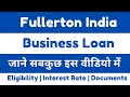 How to Apply for Fullerton India Business Loan| Eligibility, Documents, Interest Rate & Charges 2023