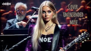 Unintended - Muse | Cover slow rock symphony orchestra