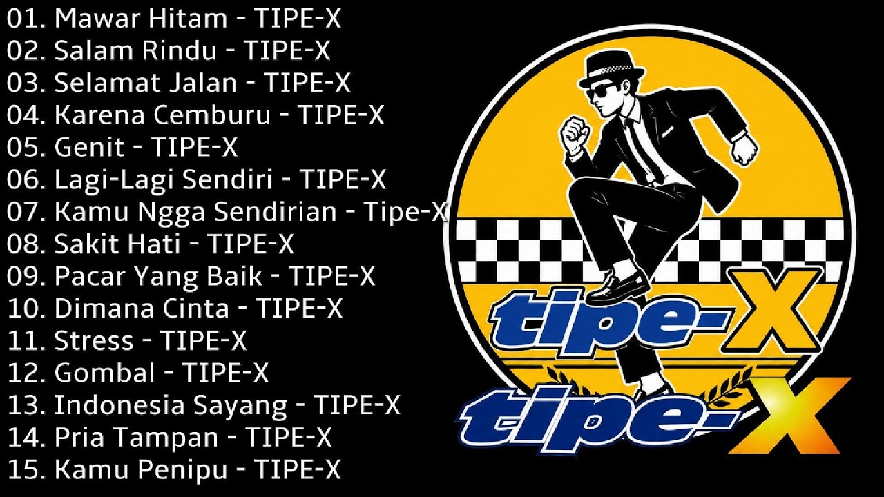 TIPE-X - KUMPULAN LAGU-LAGU PILIHAN TERBAIK & TERPOPULER || TIPE-X - Salam Rindu