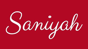 Learn how to Sign the Name Saniyah Stylishly in Cursive Writing
