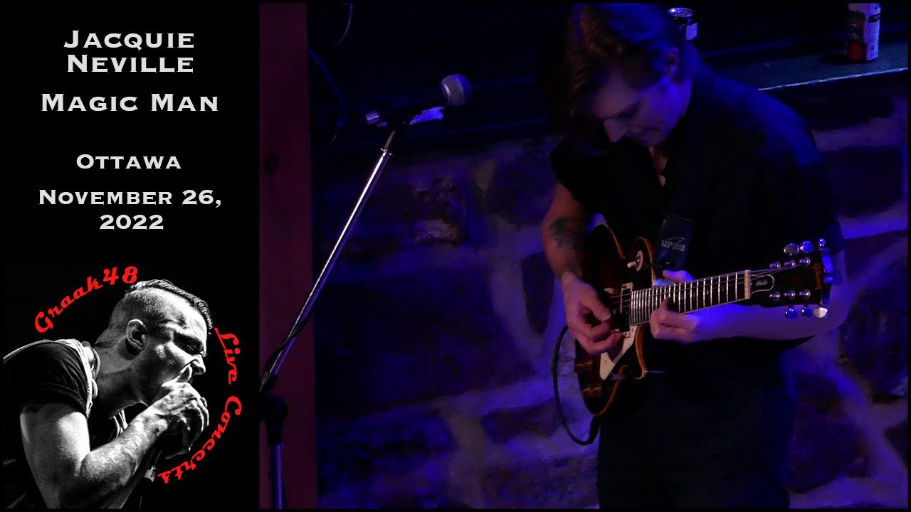 Jacquie Neville - "Magic Man" - Ottawa - November 26, 2022