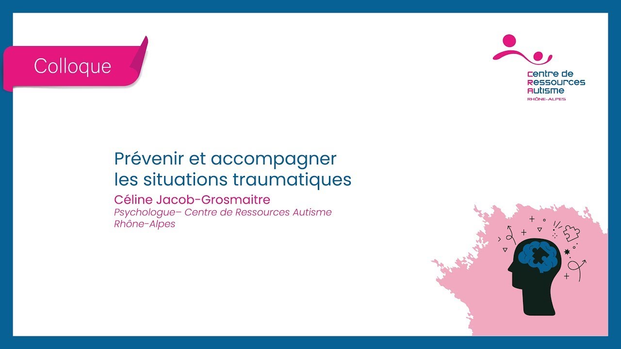 Prévenir et accompagner les situations traumatiques - Céline Jacob-Grosmaitre