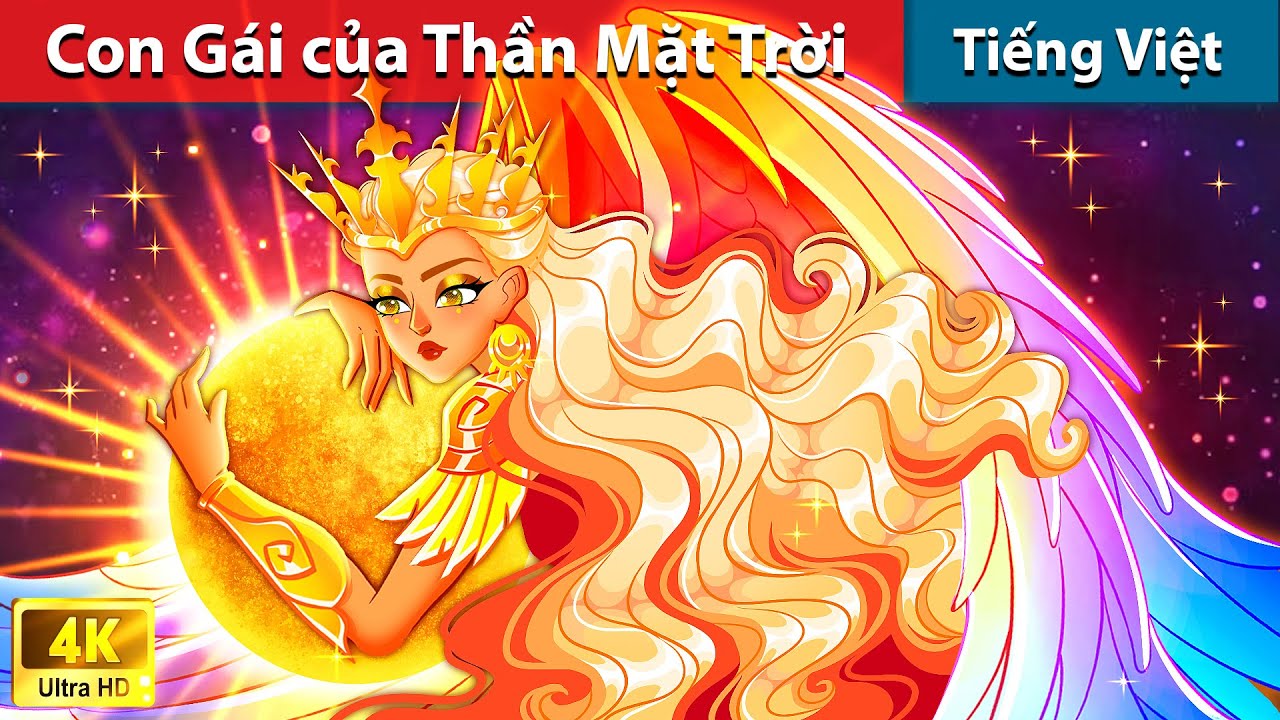 Con Gái của Thần Mặt Trời  Truyện Cổ Tích Việt Nam | WOA - Fairy ...