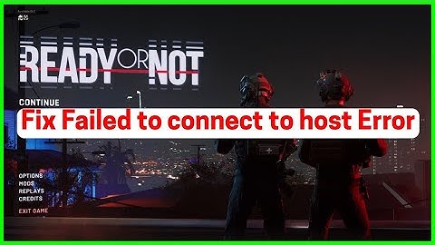 Ready or Not: Failed to Connect to Host FIX (2025) 🔧