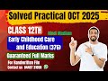 NIOS Early Childhood Care & Education (376)|Solved Practical File|Oct 2025| Class 12th|Hindi Medium|