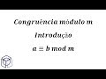 Aula 01 Introdução à Congruência Modular (módulo m)