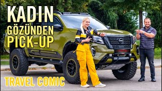  Kadin Gözünden Pick-Up Bölüm 2 Franziskaya Nissan Navara Kullandirdik 