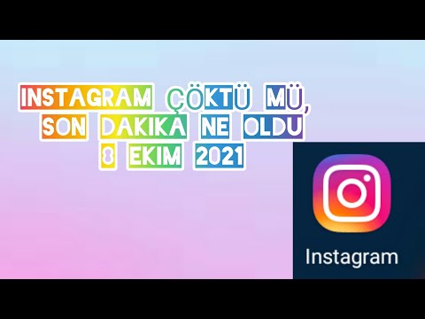 İnstagram Çöktü mü, Son Dakika Ne Oldu 8 Ekim 2021