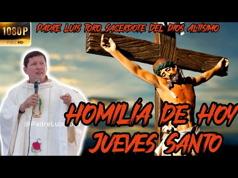 🛑"Día del Sacerdote:Jueves Santo | Homilía Especial de Hoy"🙏🏻