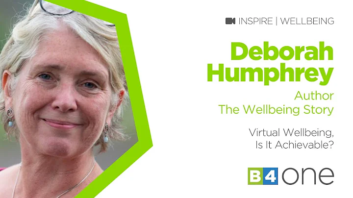 B4 One  Workplace Wellbeing: Deborah Humphrey