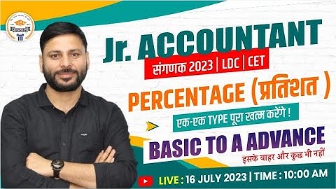 Percentage  Maths for Jr Accountant,  Sangank , CET, LDC , Delhi Police | Maths by Jaideep Sir.