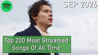 Top 200 Most Streamed Songs Of All Time