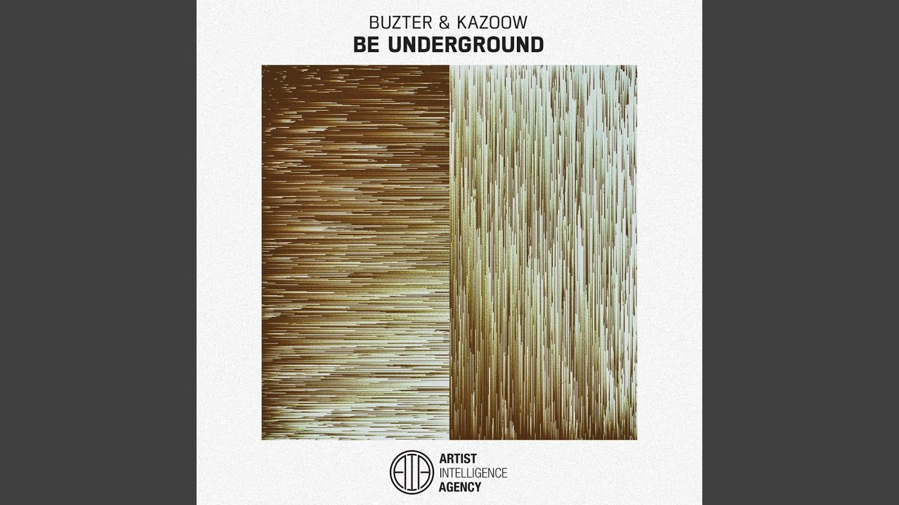 Watch Be Underground on YouTube Watch Be Underground on YouTube