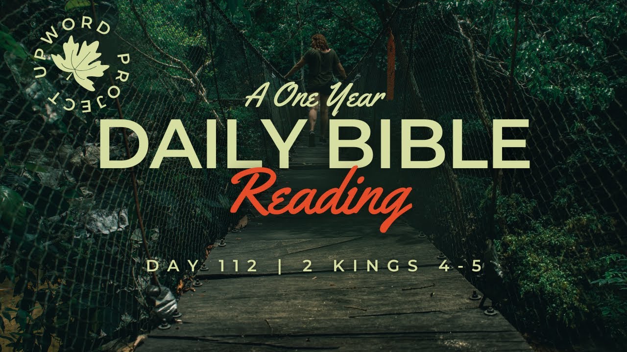 Day 112 Daily Bible Reading Elisha s Miracles 2 Kings 4 5 YouTube day-112-daily-bible-reading-elisha-s-miracles-2-kings-4-5-youtube