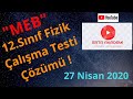 2019 - 2020 Yılı - 12.Sınıf MEB - Fizik Çalışma Soruları Çözümü ; ( Ertuğrul Hc. ) / 27 Nisan 2020 !