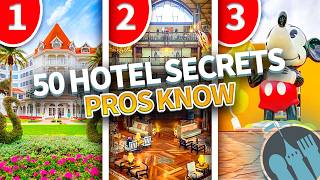 50 Disney World Hotel Secrets Only the Pros Know