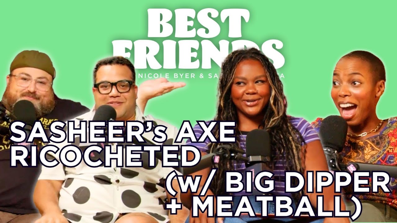 Sasheer’s Axe Ricocheted (w/ Big Dipper & Meatball)